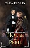 House of Peril (Bow Street Duchess Mystery #8)