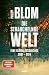 Die strauchelnde Welt: Eine...