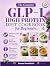 The Complete GLP-1 High Pro...