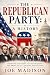 The Republian Party: A History