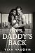 Oops… Daddy’s Back