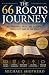 The 66 Roots Journey: Key M...