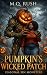 Pumpkin's Wicked Patch: A S...