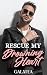 Rescue My Drowning Heart by Tiffanyluvss