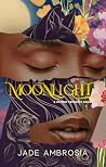 Moonlight: A Shif...