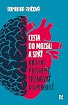 Cesta do mozgu a ...