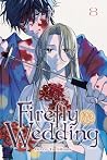 Firefly Wedding, ...