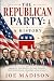 The Republian Party: A History