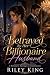 Betrayed by Her Billionaire Husband by Riley King