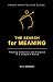 THE SEARCH for MEANING: Fin...