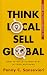 Think Local Sell Global by Penny C. Sansevieri