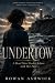 UNDERTOW: A Dead Man Washes Ashore with Her Past