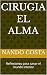 cirugia el alma: Reflexione...
