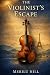 The Violinist’s Escape: A N...
