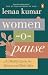 Women-O-Pause: A Mid-Life G...