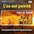 L'os est pointé