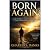 Born Again: True Stories of...