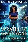 Wrath of the Whit...