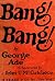 Bang! Bang! A Collection of...