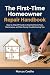 First-Time Homeowner Repair...