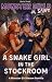 A Snake Girl in the Stockroom by Martin Street