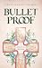 Bullet Proof by Jane E Motz