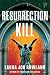 Resurrection Kill by Laura Joh Rowland