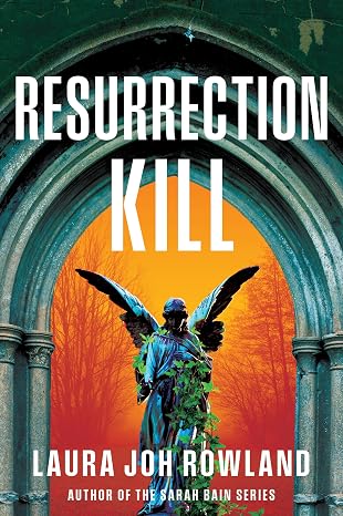Resurrection Kill: A Novel