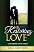 His Restoring Love by Jenn Bretches