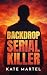 Backdrop: Serial Killer (Kate Martel Mysteries Book 3)
