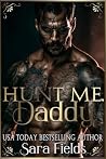 Hunt Me, Daddy: A Dark Russian Mafia Romance (Boston Kings Book 9)