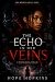 The Echo in Her Veins