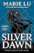 Silver Dawn (The New Alchemists Book 2)