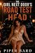 The Girl Next Door's Road Test & Head: A Cheating with a Co-ed: A Homewrecking Story (Piper Bard's Toxic Standalones)