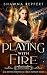 Playing with Fire (The Hunt...
