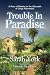 Trouble in Paradise by Sarah York
