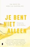 Je bent niet alle...