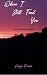 Where I Still Find You by Angela Metzner