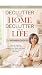 Declutter Your Home, Declut...