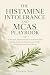 The Histamine Intolerance a...