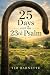 25 Days with the 23rd Psalm by Tim Barnette