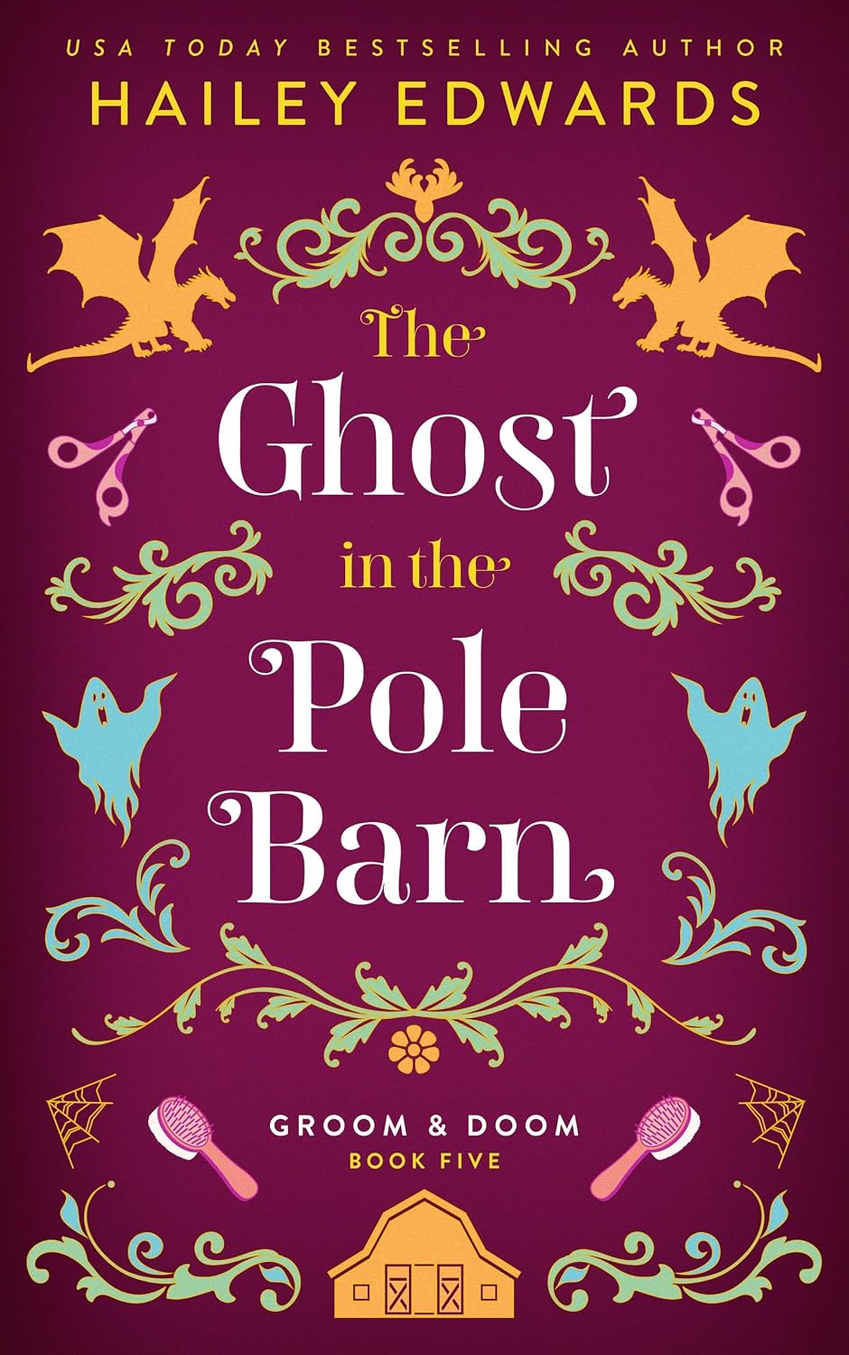 The Ghost in the Pole Barn (Groom & Doom Book 5)