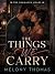 The Things We Carry (The Oa...