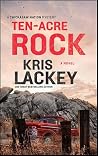 Ten-Acre Rock: A ...
