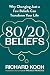 80/20 Beliefs