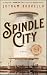 Spindle City: A Novel
