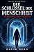 Der Schlüssel der Menschheit by David Kern
