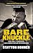 Bare Knuckle: Bobby Gunn, 7...