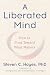 A Liberated Mind by Steven C. Hayes