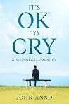 It’s Ok to Cry by John Anno